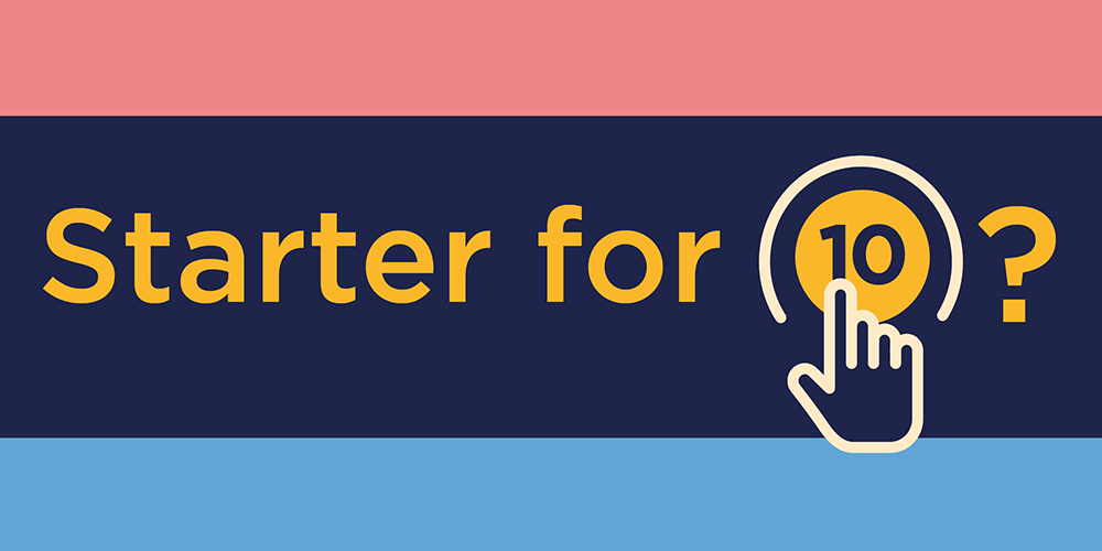 'Starter for 10' - words on coloured background